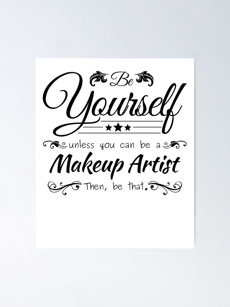 Makeup Artist Design Poster By Telodbaico Redbubble