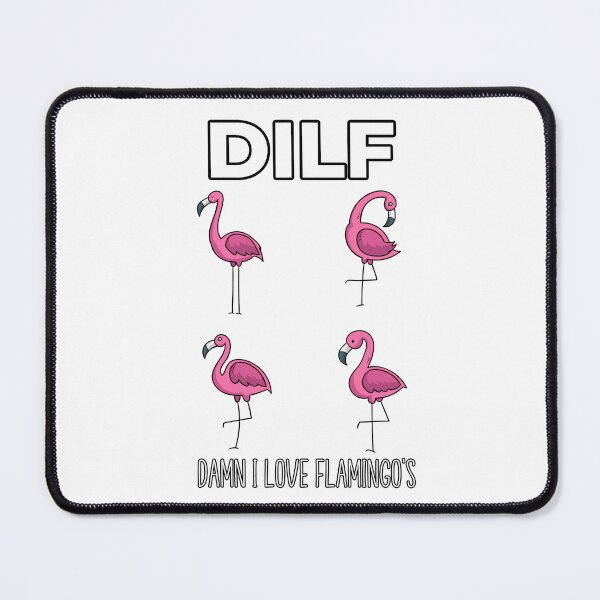 Item preview, DILF Damn I Love Flamingos designed and sold by loganferret.
