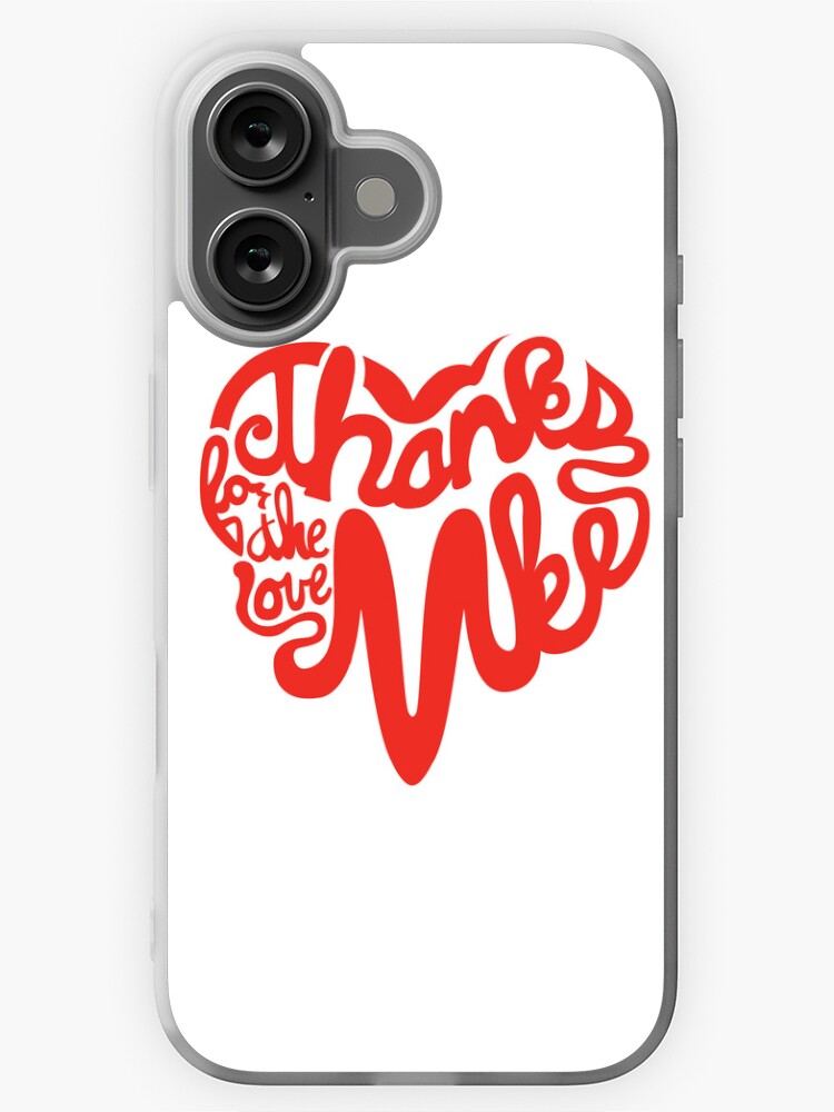 Thumbnail 1 of 5, iPhone Case, Thanks For The Love, MKE designed and sold by dustinzick.