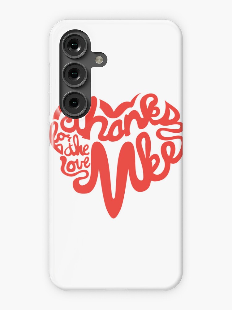 Thumbnail 1 of 4, Samsung Galaxy Phone Case, Thanks For The Love, MKE designed and sold by dustinzick.