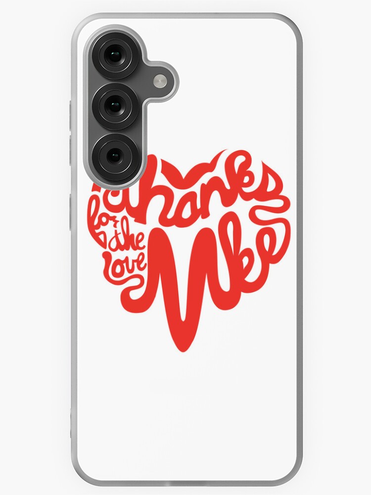 Thumbnail 1 of 4, Samsung Galaxy Phone Case, Thanks For The Love, MKE designed and sold by dustinzick.