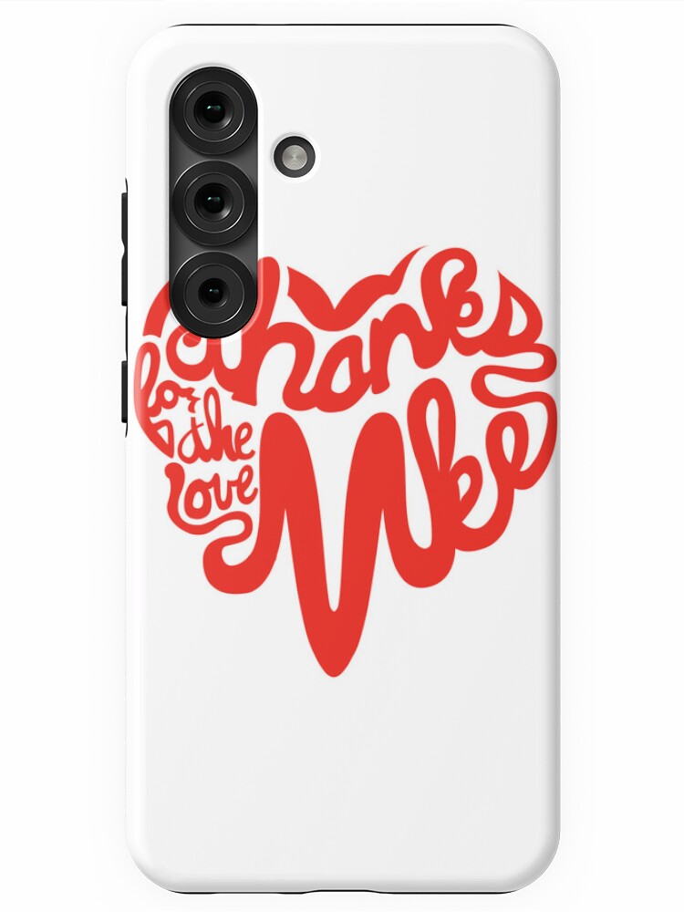 Thumbnail 1 of 4, Samsung Galaxy Phone Case, Thanks For The Love, MKE designed and sold by dustinzick.
