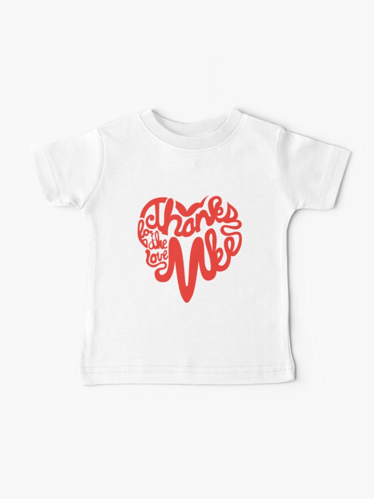 Thumbnail 1 of 2, Baby T-Shirt, Thanks For The Love, MKE designed and sold by dustinzick.