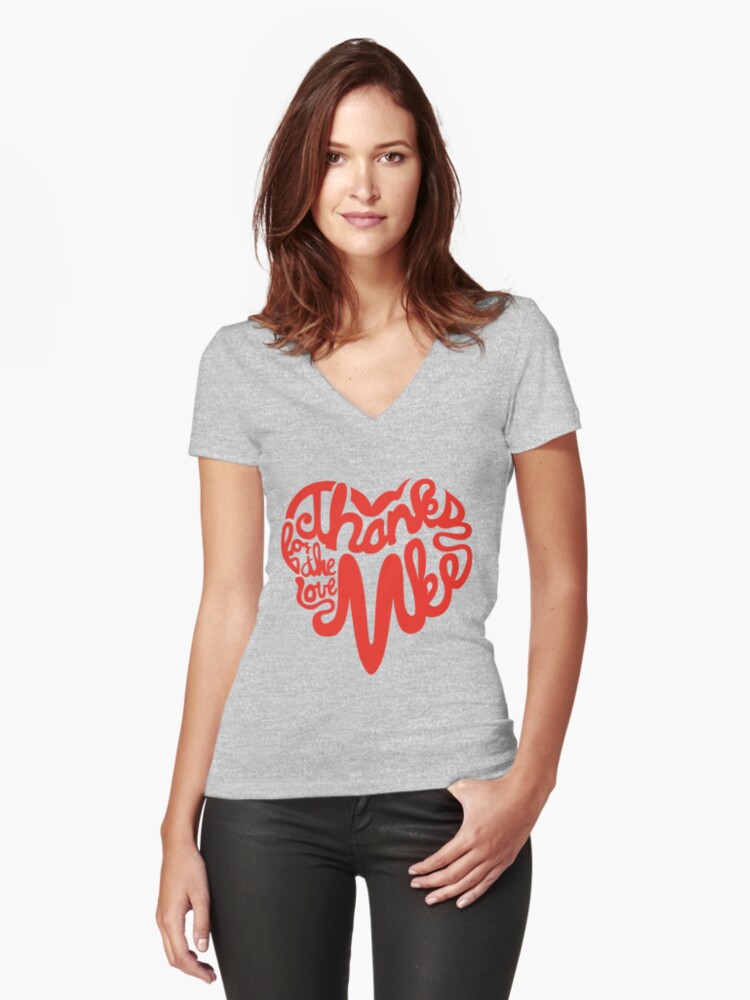 Thumbnail 1 of 3, Fitted V-Neck T-Shirt, Thanks For The Love, MKE designed and sold by dustinzick.