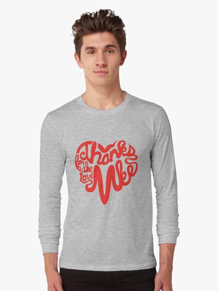 Thumbnail 1 of 5, Long Sleeve T-Shirt, Thanks For The Love, MKE designed and sold by dustinzick.