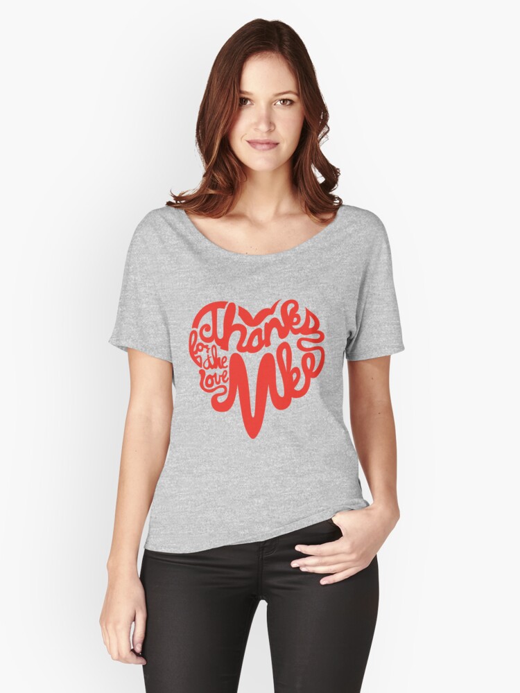 Thumbnail 1 of 3, Relaxed Fit T-Shirt, Thanks For The Love, MKE designed and sold by dustinzick.