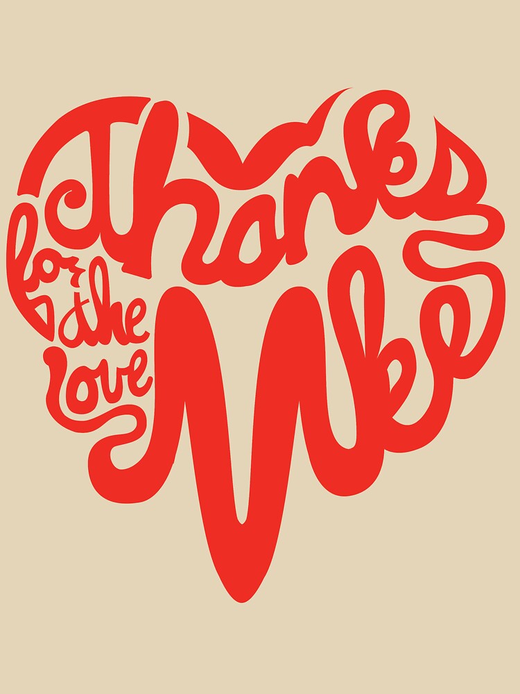 Thumbnail 7 of 7, Oversized T-Shirt, Thanks For The Love, MKE designed and sold by dustinzick.