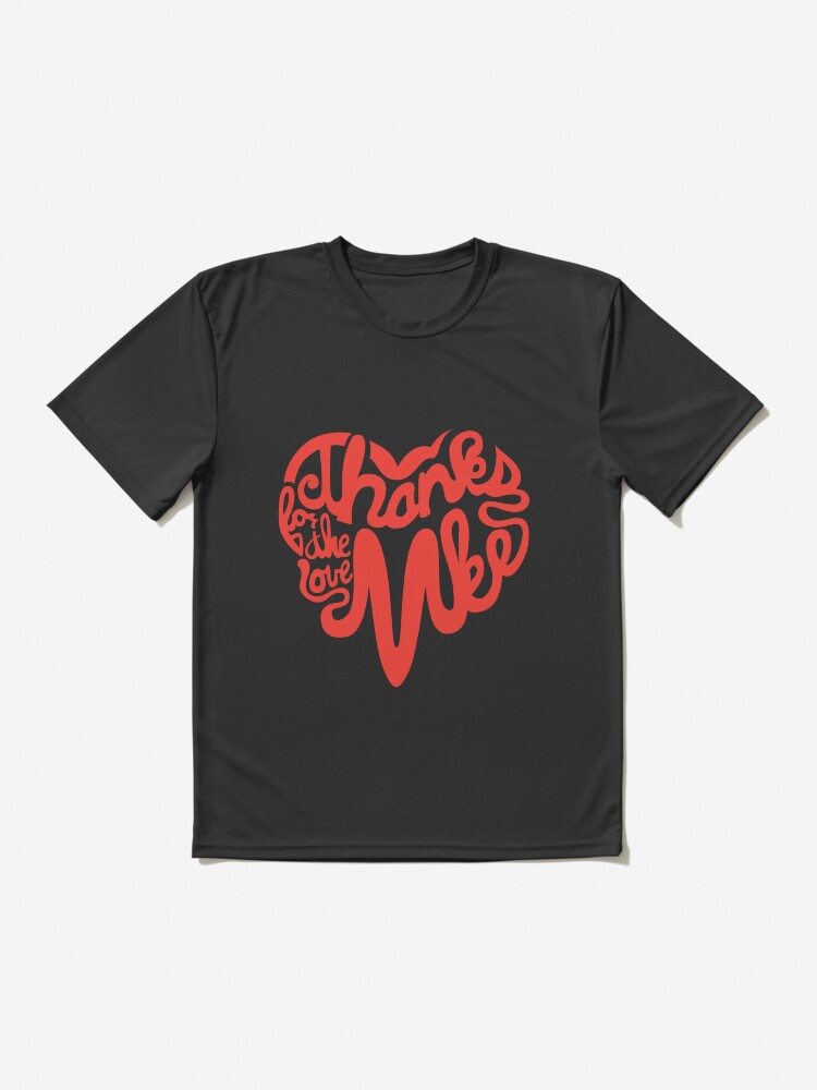 Thumbnail 2 of 7, Active T-Shirt, Thanks For The Love, MKE designed and sold by dustinzick.