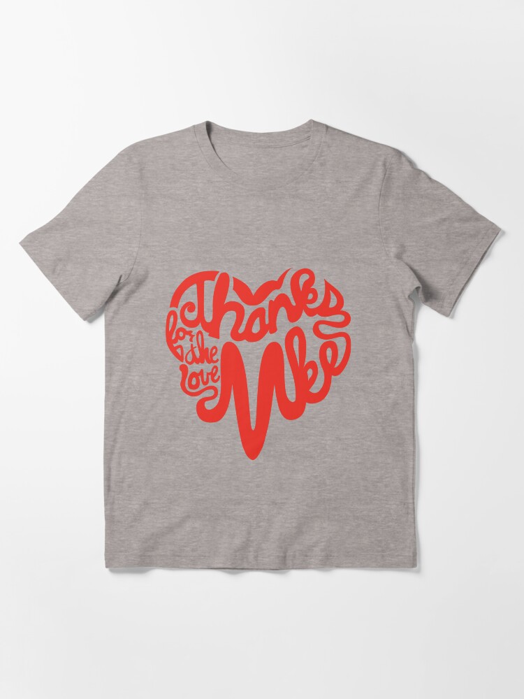 Thumbnail 3 of 7, Essential T-Shirt, Thanks For The Love, MKE designed and sold by dustinzick.