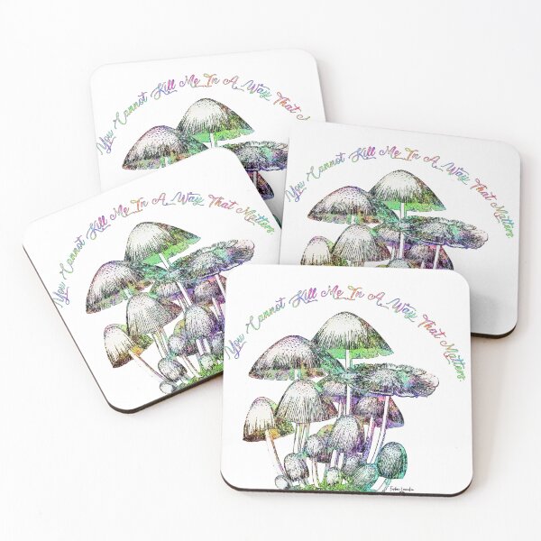 Item preview, Mushrooms "You Cannot Kill Me In A Way That Matters" designed and sold by ELDigitals.