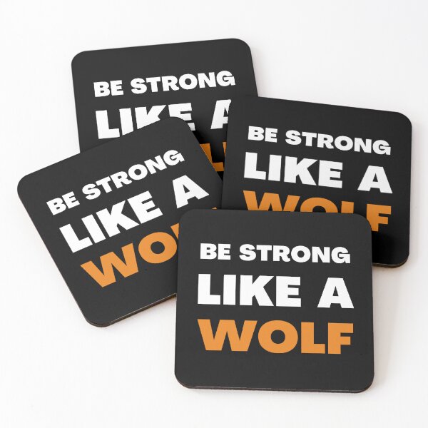Item preview, Be Strong As A Wolf designed and sold by Prahaano Designs.