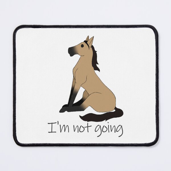 Item preview, I'm Not Going Horse designed and sold by CrazyCatCraft.