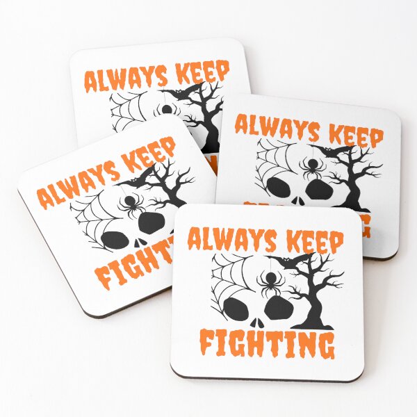 Item preview, always keep fighting scarry halloween boo yall horror night designed and sold by jamwind.