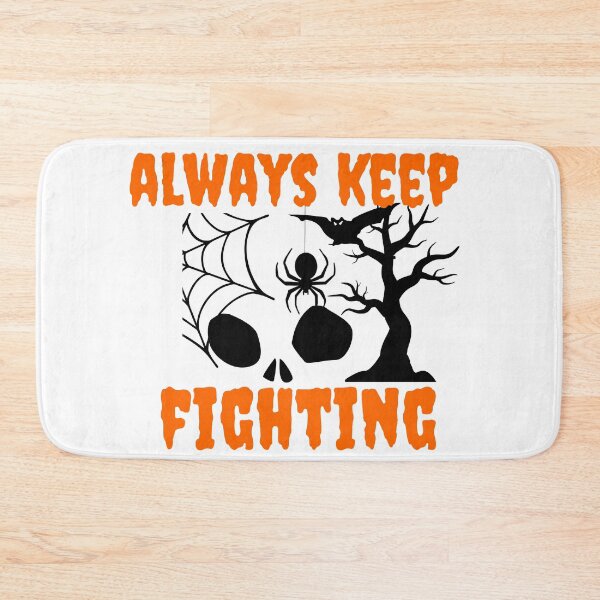 Item preview, always keep fighting scarry halloween boo yall horror night designed and sold by jamwind.