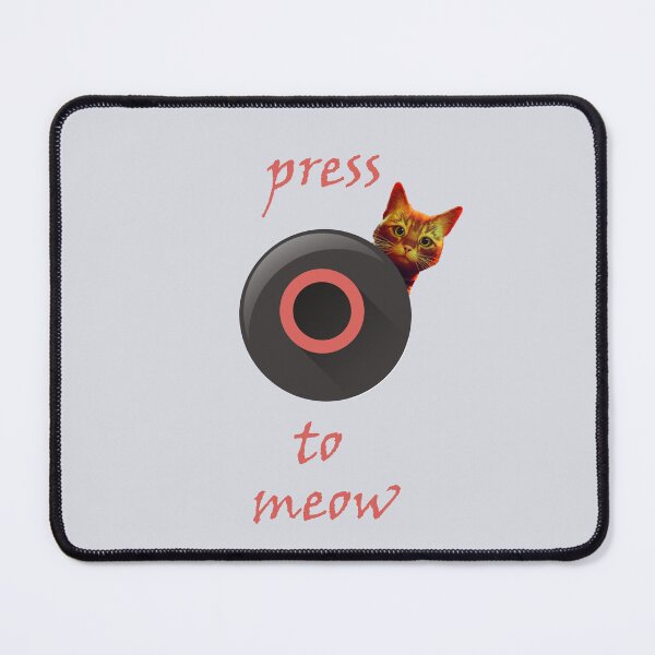 Item preview, stray game press to meow designed and sold by zamzom.