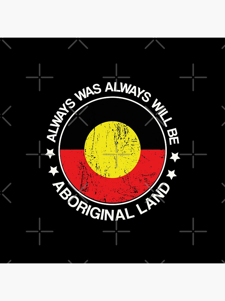 Discover Always Was Always Will Be Aboriginal Land National Sorry Day 2022 - Retro Vintage Australian Aboriginal Flag Pin Button