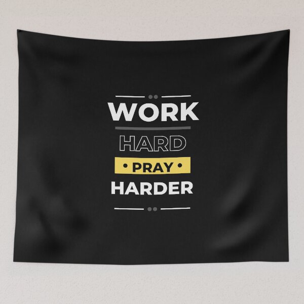 Item preview, Work hard, pray harder designed and sold by Marcela872020.
