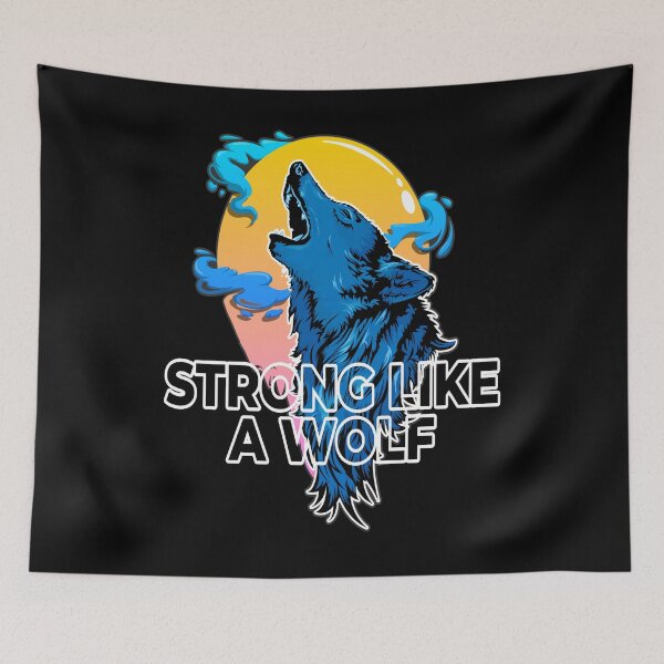 Item preview, Be Strong Like a Wolf designed and sold by loganferret.
