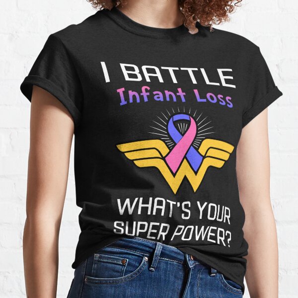 Item preview, I Battle Infant Loss What's Your Super Power Support Infant Loss Warrior Gifts  designed and sold by Sabfit.