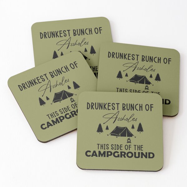 Item preview, Drunkest Bunch Of Assholes This Side Of The Campground designed and sold by bargaboot.