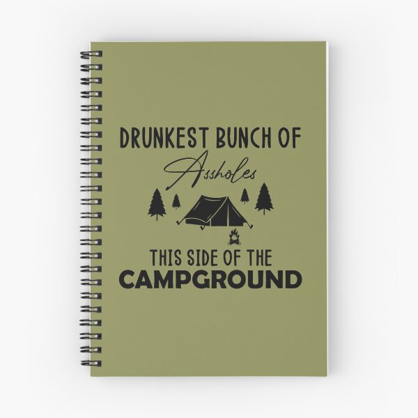 Item preview, Drunkest Bunch Of Assholes This Side Of The Campground designed and sold by bargaboot.