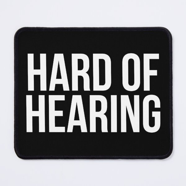 Item preview, Hard of Hearing (White Text) designed and sold by Queerdelion.