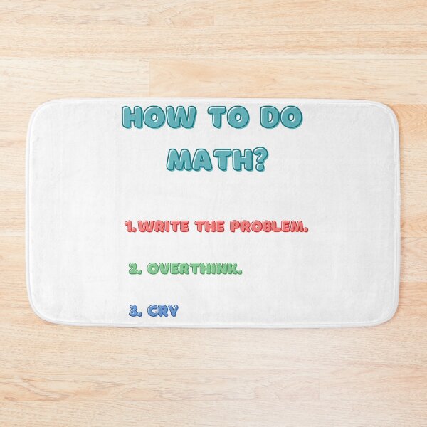Item preview, How To Do Math Funny Quote designed and sold by LunaticArtWork.