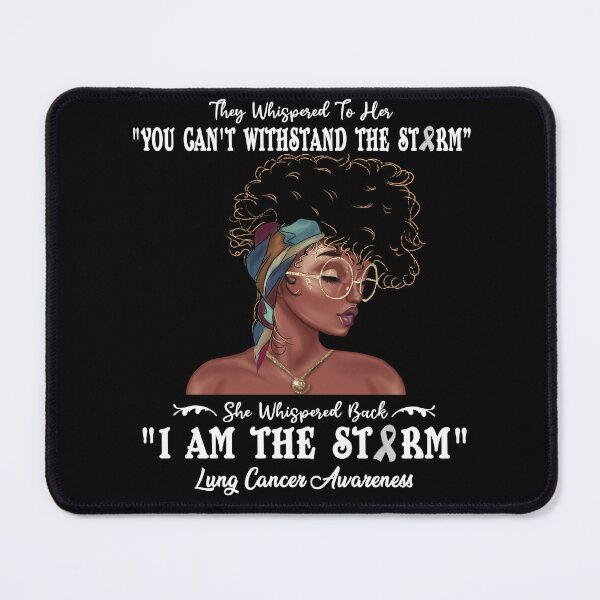 Item preview, I Am The Storm Lung Cancer Awareness designed and sold by Gillosina.