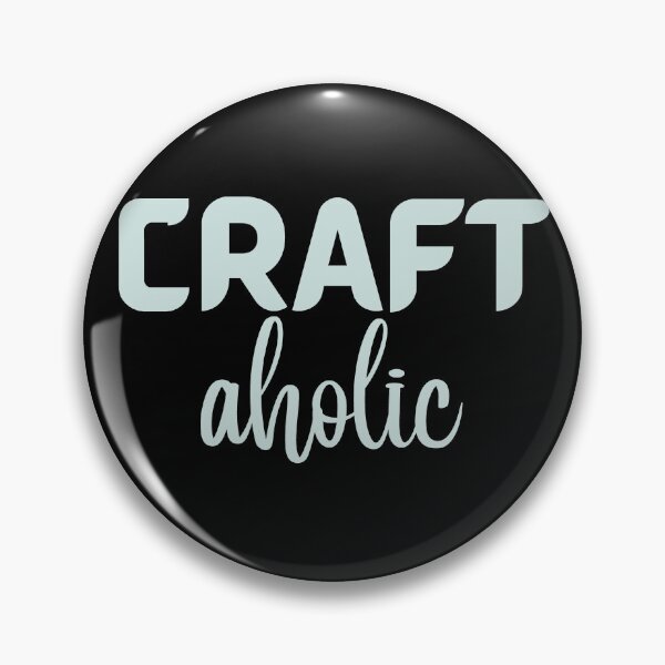 Item preview, Craftaholic Crafting Art Craft Funny Hobby Love Crafting  designed and sold by MagicSD Designs.