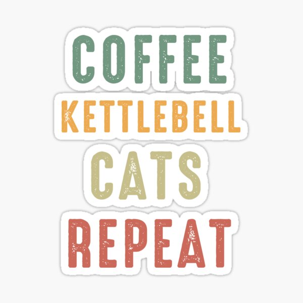 Item preview, Coffee Kettlebell Cats Repeat, Funny Weight lifting, Glass Blower, Kettlebell Quote, weight lifting designed and sold by Aerial Addicts.