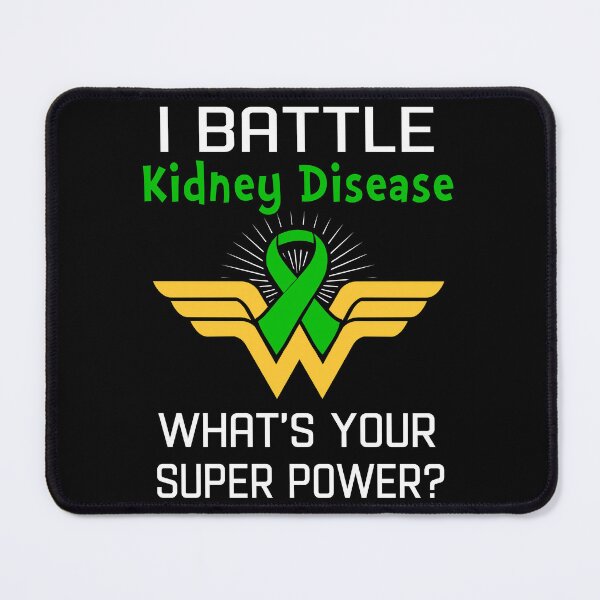 Item preview, I Battle Kidney Disease What's Your Super Power Support Kidney Disease Warrior Gifts  designed and sold by Sabfit.