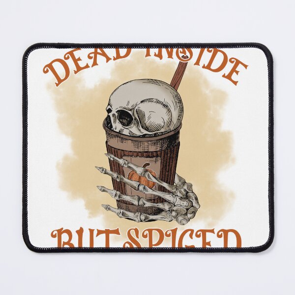Item preview, Halloween Gift Skeleton Love Dead Inside But Spiced designed and sold by my-pro-designer.