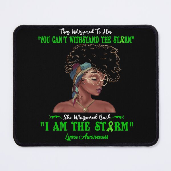 Item preview, I Am The Storm Lyme Awareness designed and sold by Gillosina.