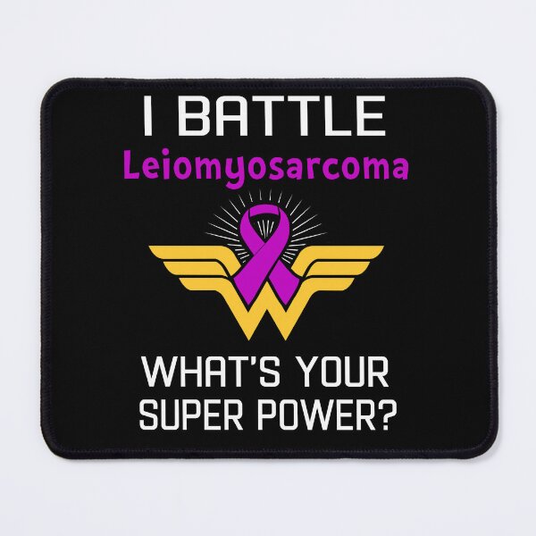 Item preview, I Battle Leiomyosarcoma What's Your Super Power Support Leiomyosarcoma Warrior Gifts designed and sold by Sabfit.