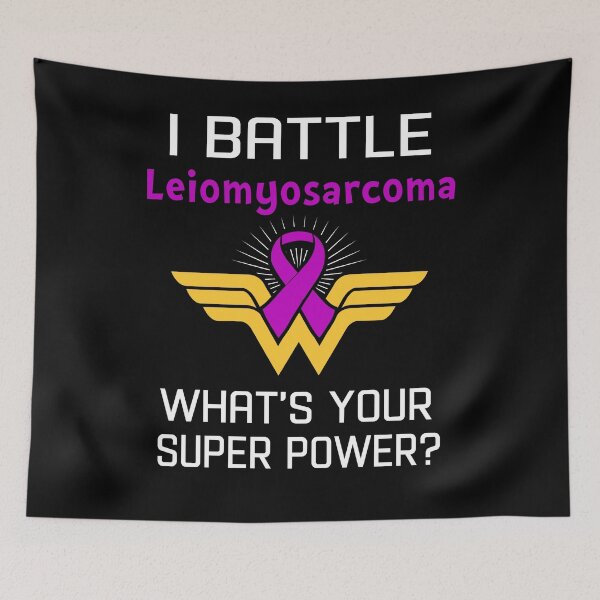 Item preview, I Battle Leiomyosarcoma What's Your Super Power Support Leiomyosarcoma Warrior Gifts  designed and sold by Sabfit.