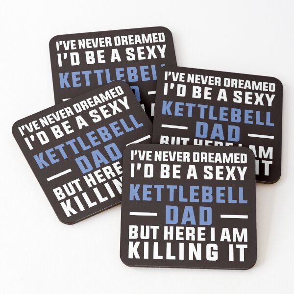 Item preview, Sexy Kettlebell Dad, Funny Weight lifting, Glass Blower, Kettlebell Quote, weight lifting designed and sold by Aerial Addicts.