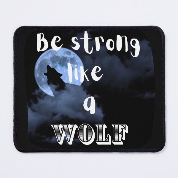 Item preview, Be strong like a wolf designed and sold by KVDcreations.