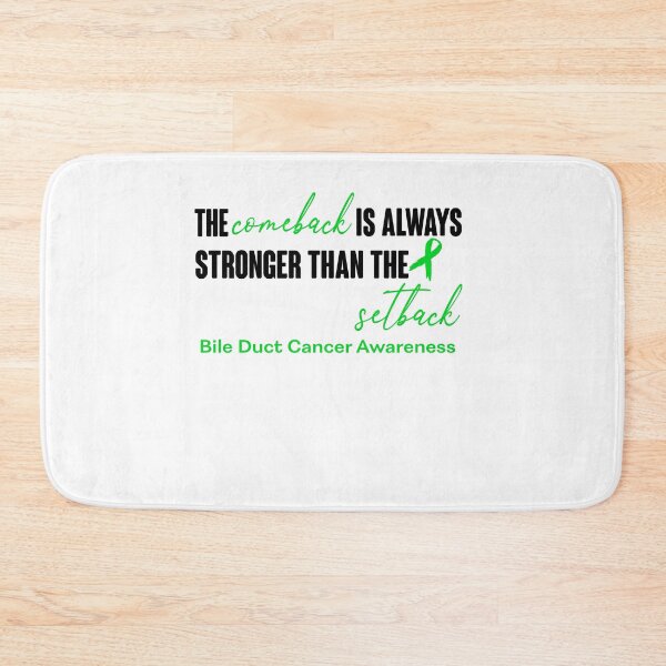Item preview, Bile Duct Cancer Awareness - The Comeback is Always Stronger Than The Setback designed and sold by Robbsyn.