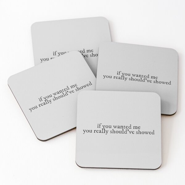 Item preview, if you wanted me you really shouldve showed the 1 Lyrics Taylor Swift designed and sold by BoldNFresh.