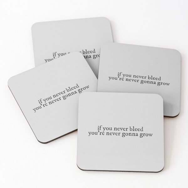 Item preview, if you never bleed youre never gonna grow the 1 Lyrics Taylor Swift designed and sold by BoldNFresh.