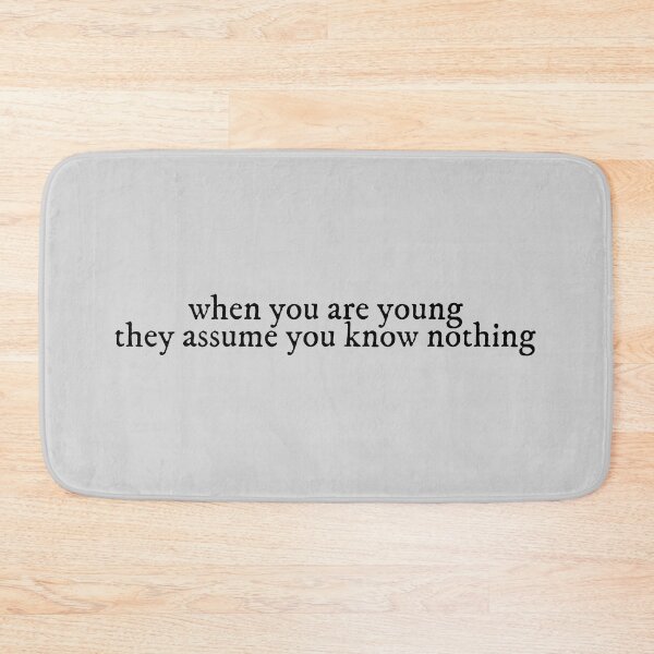Item preview, when you are young they assume you know nothing cardigan Lyrics Taylor Swift designed and sold by BoldNFresh.