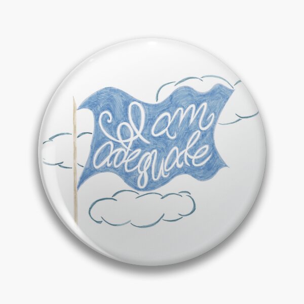 Item preview, I Am Adequate designed and sold by ootzie.
