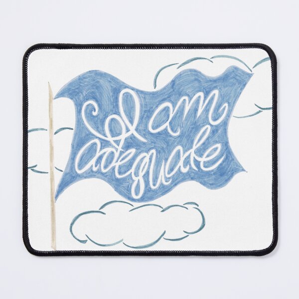 Item preview, I Am Adequate designed and sold by ootzie.