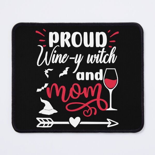 Item preview, Halloween Proud Winey Witch and Mom Red Wine - Black designed and sold by PearlMoonGrapes.