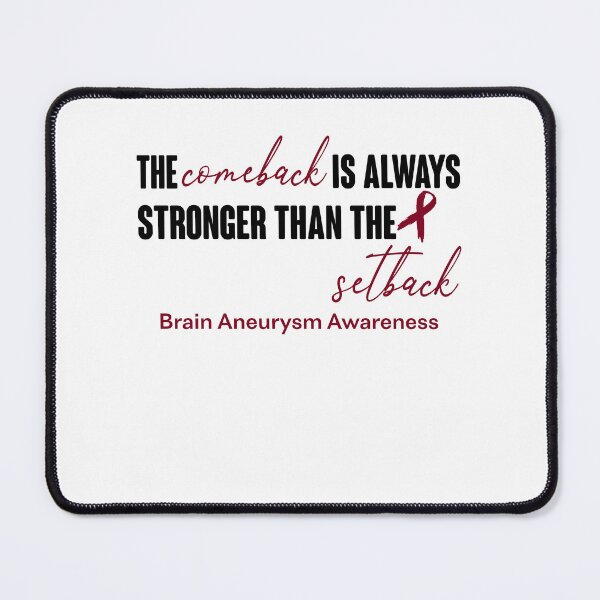 Item preview, Brain Aneurysm Awareness - The Comeback is Always Stronger Than The Setback designed and sold by Robbsyn.