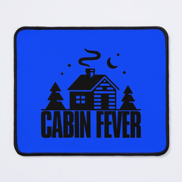 Item preview, Cabin Fever designed and sold by 1guy1girl.