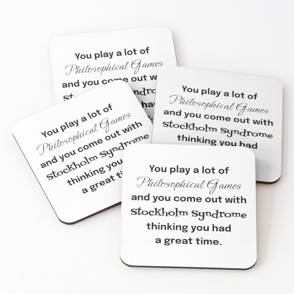 Item preview, You play a lot of philosophical games and  you come out with Stockholm syndrome thinking you had a great time. designed and sold by FallInLoveCo.