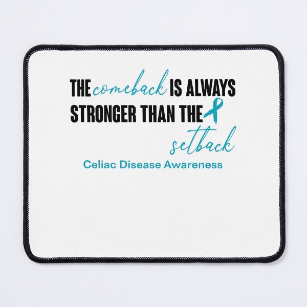 Item preview, Celiac Disease Awareness - The Comeback is Always Stronger Than The Setback designed and sold by Robbsyn.