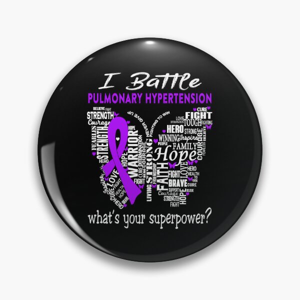 Item preview, Pulmonary Hypertension Warrior - I Battle Pulmonary Hypertension What is your Superpower? designed and sold by KirstybShop.