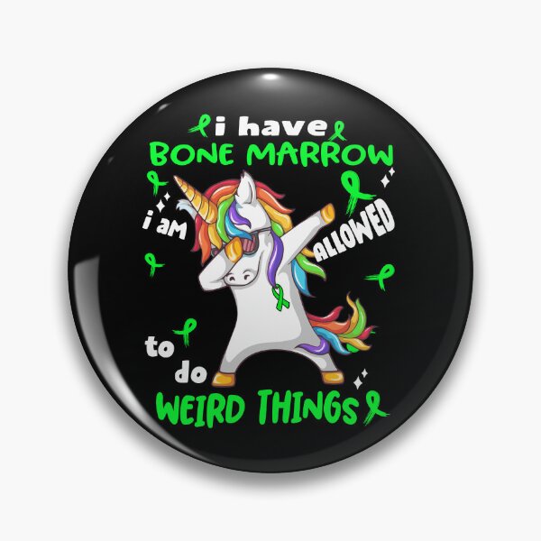 Item preview, Bone Marrow Awareness Funny I have Bone Marrow i'm allowed to do Weird Things! designed and sold by JanetShop809.